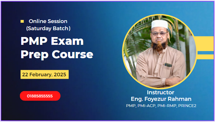 PMP Certification Online Training Announcement. Enroll in our PMP Exam Prep Course and learn from experienced instructors like Eng. Foyezur Rahman dhaka, bangladesh